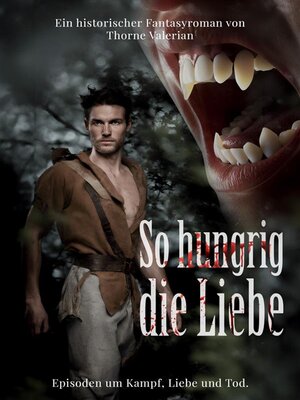 cover image of So hungrig die Liebe